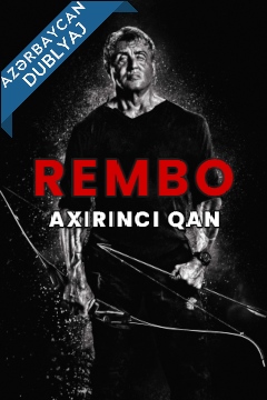 Rembo: Axırıncı Qan / Rambo: Last Blood Azerbaycanca Dublaj izle