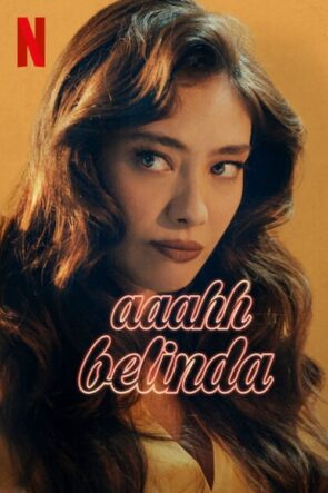 Aaahh Belinda (2023) HD izle