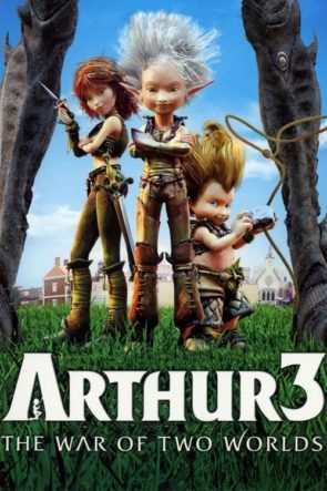 Arthur 3: İki Dünyanın Savaşı / The War of the Two Worlds HD izle