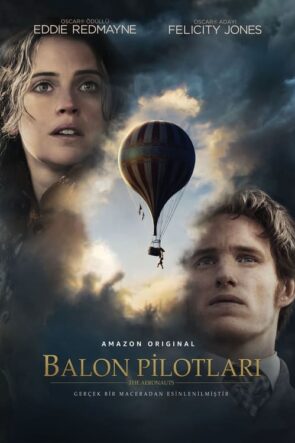Balon Pilotları (The Aeronauts) 2019 HD izle