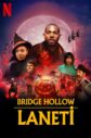 Bridge Hollow Laneti / The Curse of Bridge Hollow (2022) HD izle