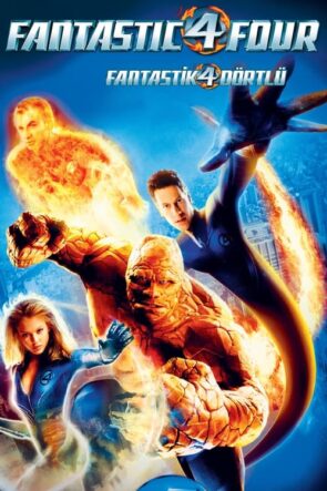 Fantastik Dörtlü / Fantastic Four (2005) HD izle
