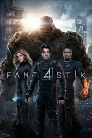 Fantastik Dörtlü / Fantastic Four (2015) HD izle