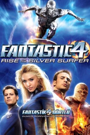 Fantastik Dörtlü: Gümüş Sörfçü’nün Yükselişi / Fantastic Four: Rise of the Silver Surfer (2007) HD izle