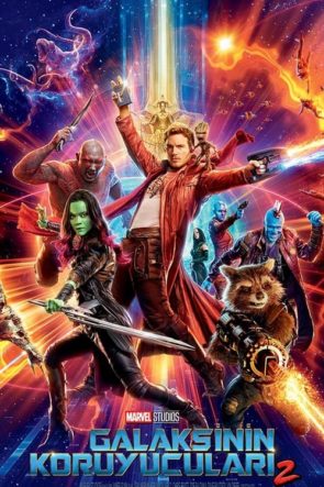 Galaksinin Koruyucuları 2 / Guardians of the Galaxy Vol. 2 (2017) HD izle