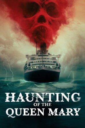 Haunting of the Queen Mary (2023) HD izle