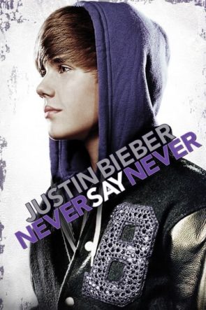 Justin Bieber: Asla Asla Demez / Justin Bieber: Never Say Never (2011) HD izle